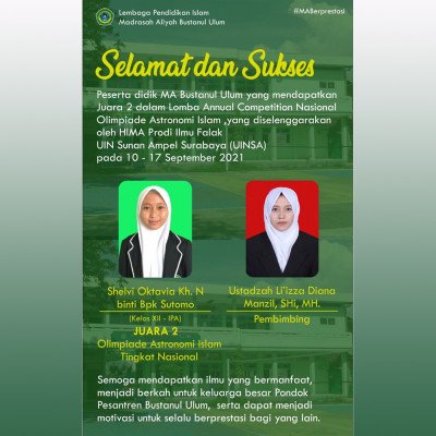 Santri MA Bustanul Ulum Mendapatkan juara 2 Lomba Annual Competition Nasional  Olimpiade Astronomi Islam di UINSA (Universitas Islam  Negri Sunan Ampel Surabaya )